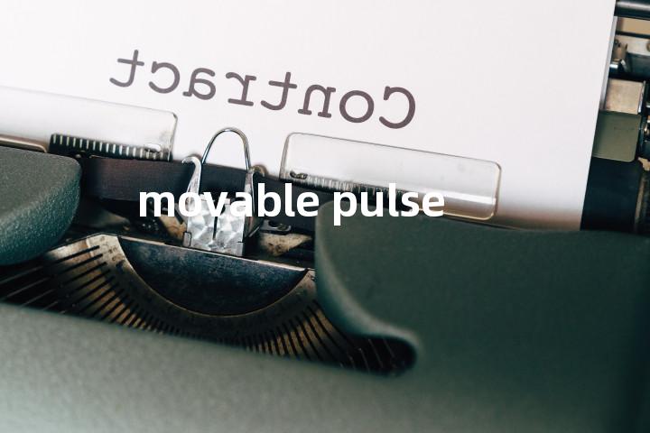movable pulse单词图解，单词释义场景配图