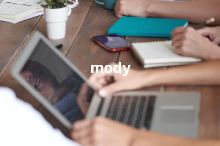 mody