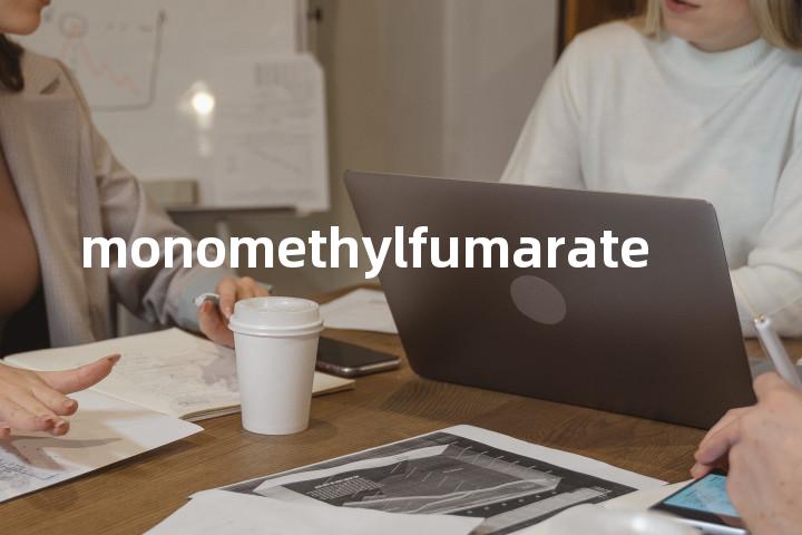 monomethylfumarate单词图解，单词释义场景配图