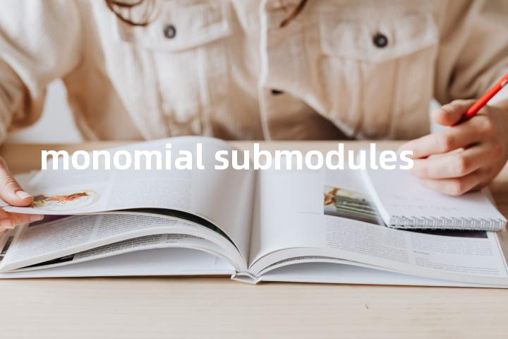 monomial submodules单词图解，单词释义场景配图