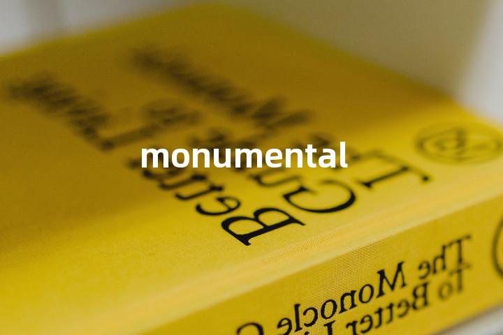 monumental