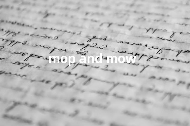 mop and mow单词图解，单词释义场景配图