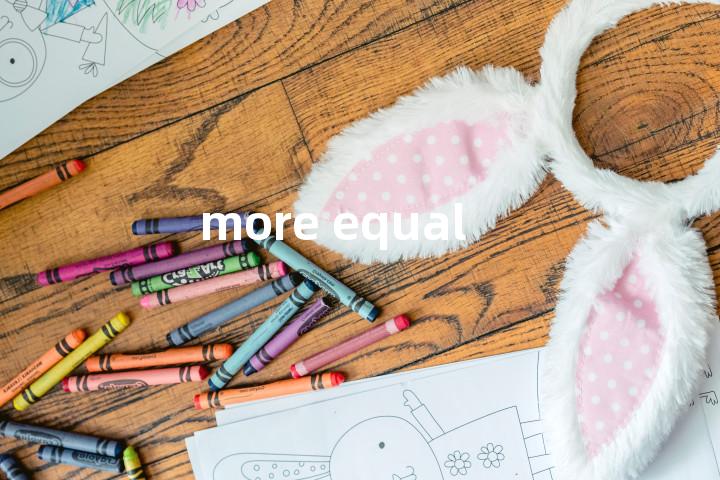 more equal单词图解，单词释义场景配图
