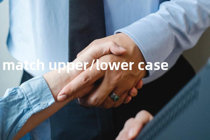 match upper/lower case单词图解，单词释义场景配图