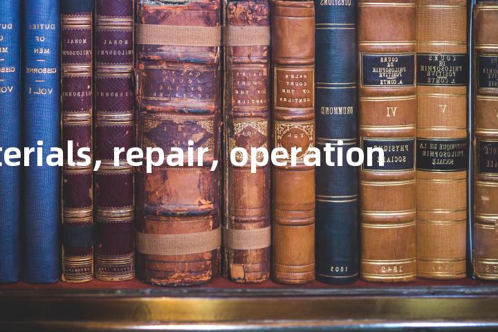 materials, repair, operation单词图解，单词释义场景配图