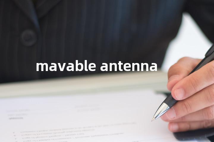 mavable antenna单词图解，单词释义场景配图