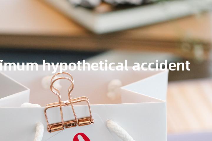 maximum hypothetical accident单词图解，单词释义场景配图