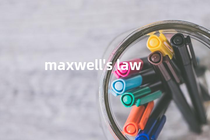 maxwell's law单词图解，单词释义场景配图