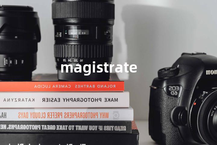 magistrate