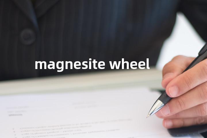magnesite wheel单词图解，单词释义场景配图