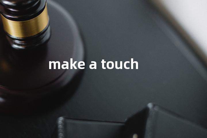 make a touch单词图解，单词释义场景配图