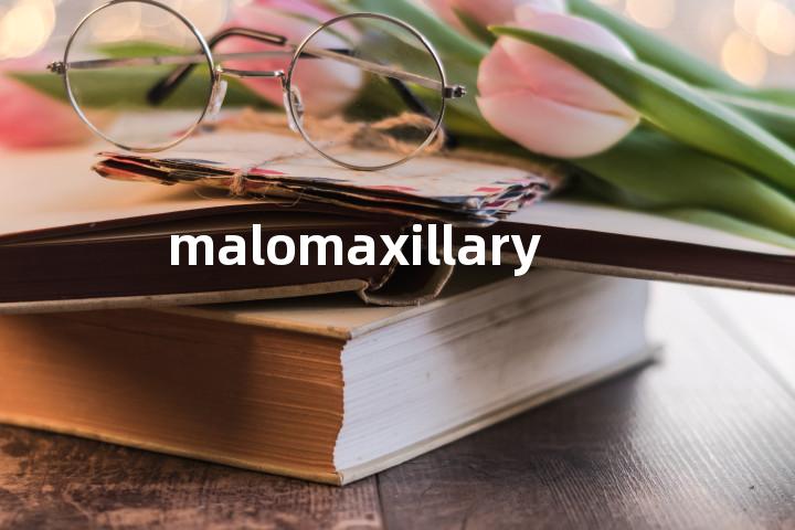 malomaxillary单词图解，单词释义场景配图