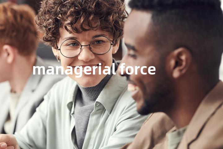managerial force单词图解，单词释义场景配图