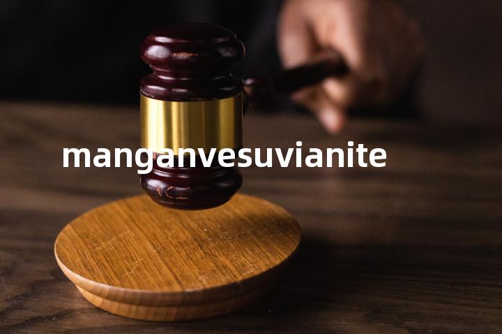 manganvesuvianite单词图解，单词释义场景配图