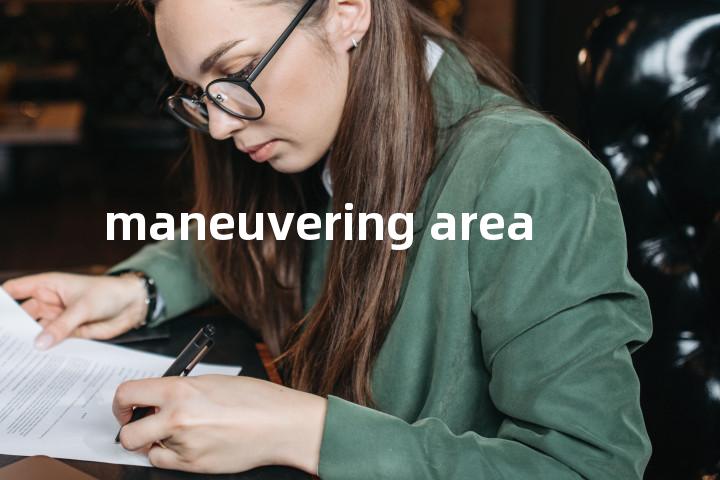maneuvering area单词图解，单词释义场景配图
