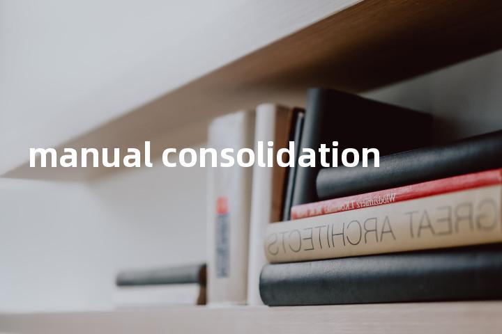 manual consolidation单词图解，单词释义场景配图