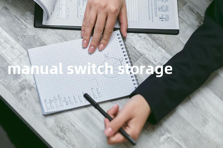 manual switch storage单词图解，单词释义场景配图