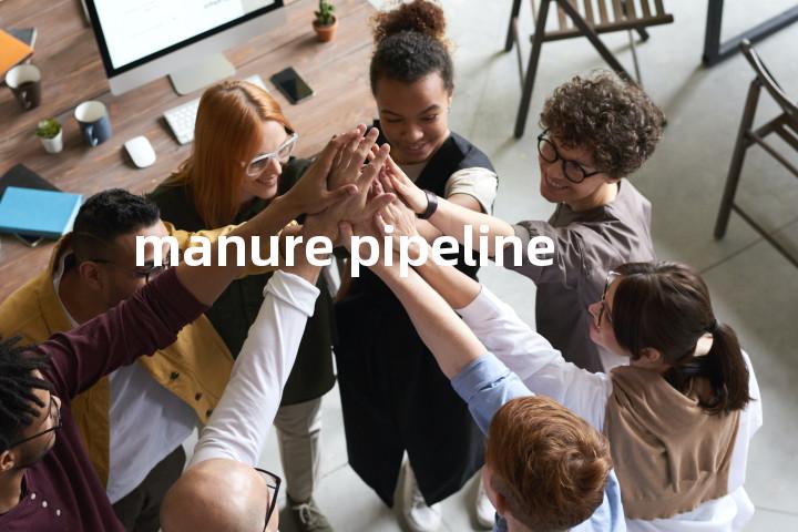 manure pipeline单词图解，单词释义场景配图