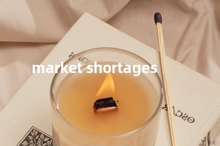 market shortages单词图解，单词释义场景配图