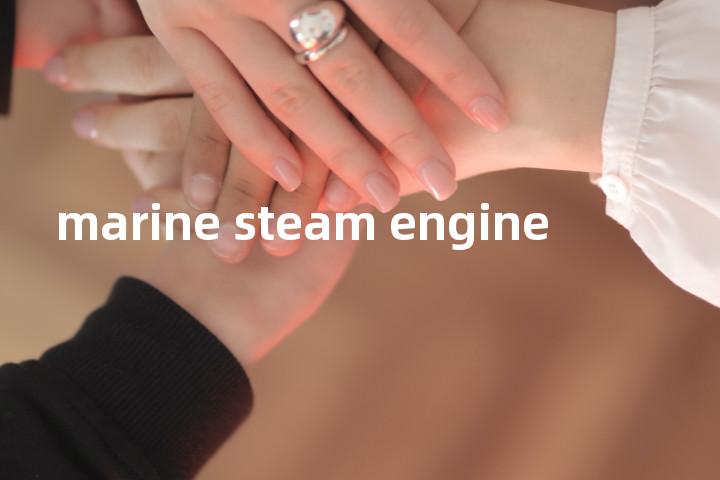 marine steam engine单词图解，单词释义场景配图