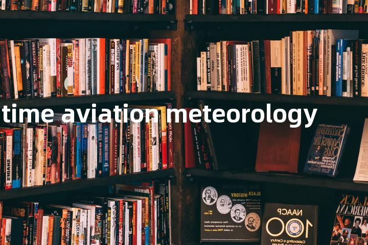 maritime aviation meteorology单词图解，单词释义场景配图