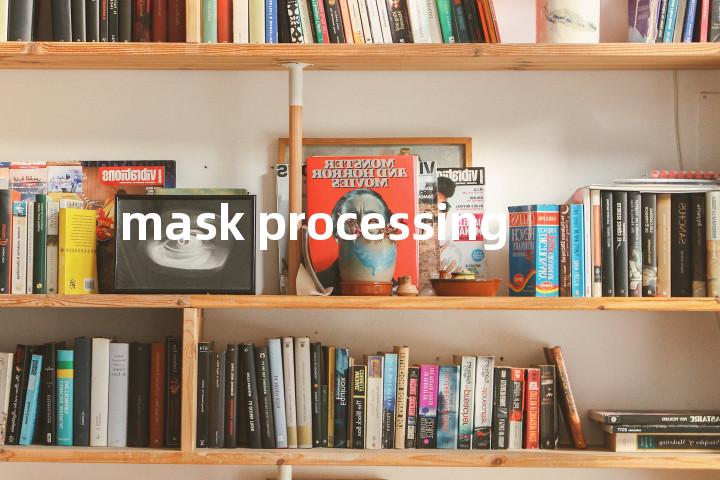mask processing单词图解，单词释义场景配图