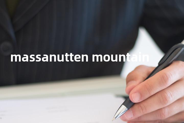 massanutten mountain单词图解，单词释义场景配图