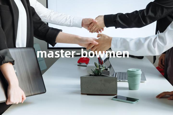 master-bowmen单词图解，单词释义场景配图