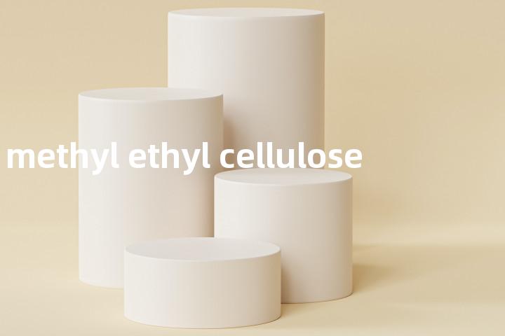 methyl ethyl cellulose单词图解，单词释义场景配图