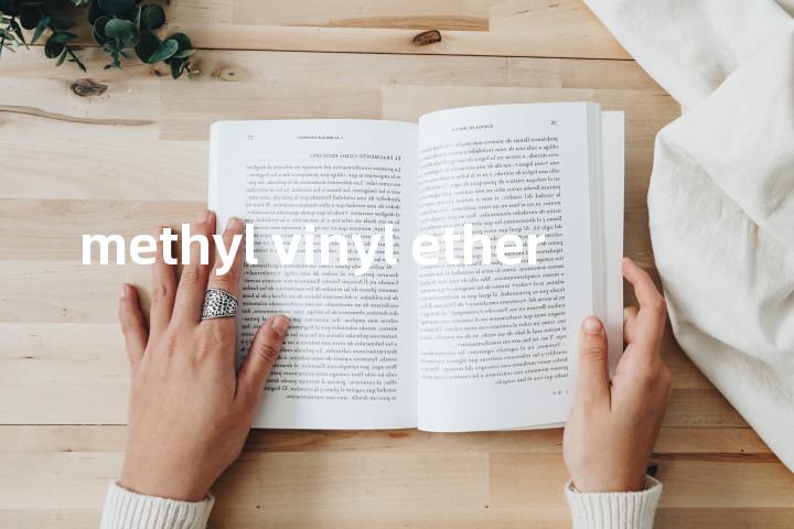 methyl vinyl ether单词图解，单词释义场景配图