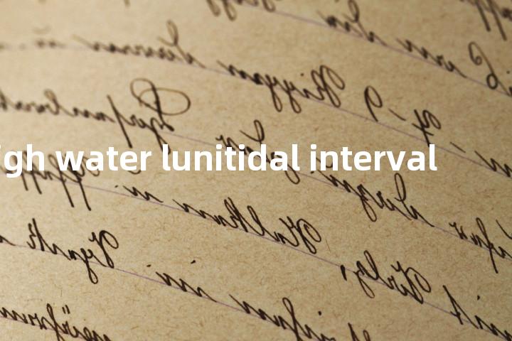 mean high water lunitidal interval单词图解，单词释义场景配图