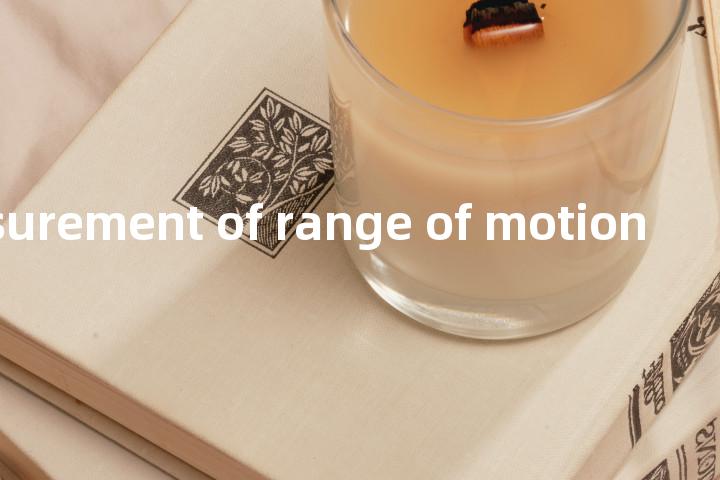 measurement of range of motion单词图解，单词释义场景配图