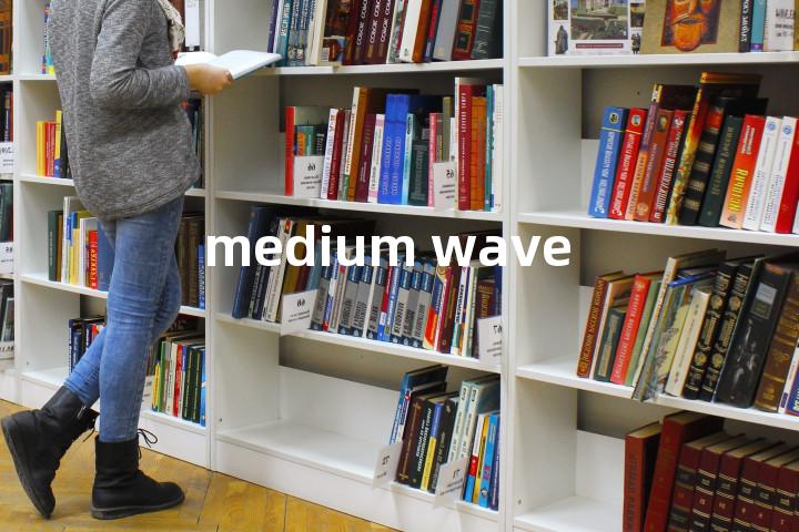 medium wave单词图解，单词释义场景配图