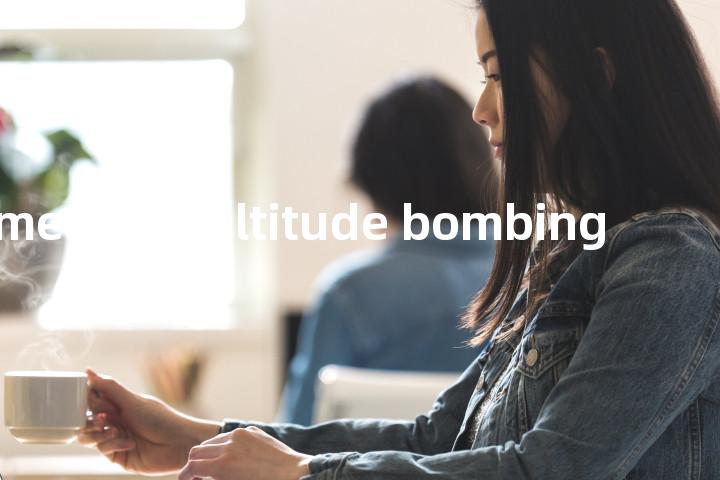 medium-altitude bombing单词图解，单词释义场景配图