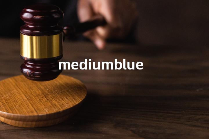 mediumblue单词图解，单词释义场景配图