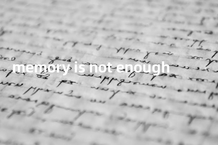 memory is not enough单词图解，单词释义场景配图