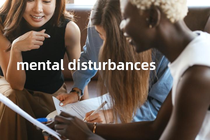 mental disturbances单词图解，单词释义场景配图