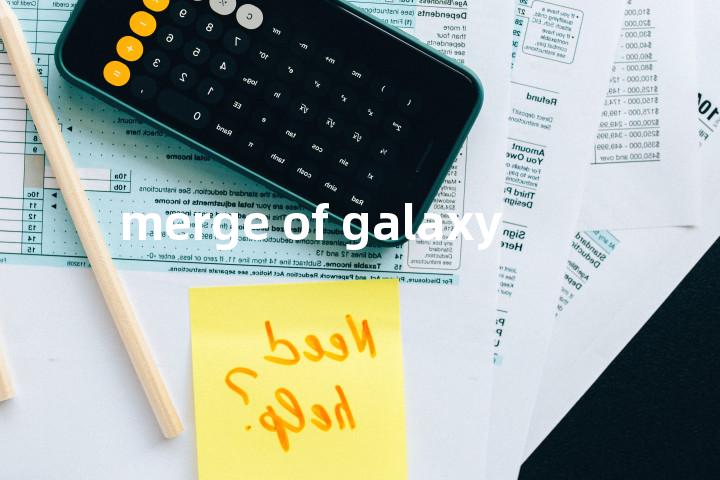 merge of galaxy单词图解，单词释义场景配图