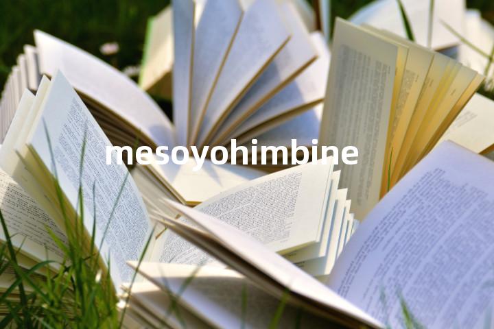 mesoyohimbine单词图解，单词释义场景配图
