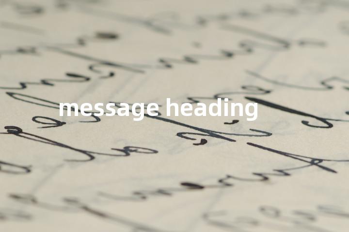 message heading单词图解，单词释义场景配图