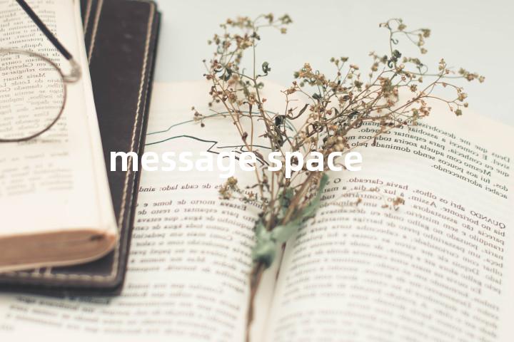 message space单词图解，单词释义场景配图