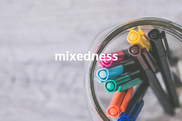 mixedness单词图解，单词释义场景配图