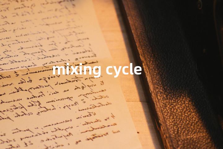 mixing cycle单词图解，单词释义场景配图