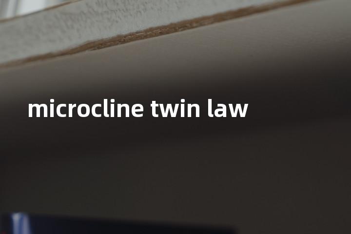 microcline twin law单词图解，单词释义场景配图