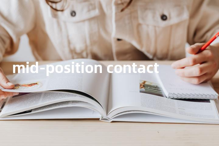 mid-position contact单词图解，单词释义场景配图