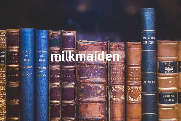 milkmaiden单词图解，单词释义场景配图
