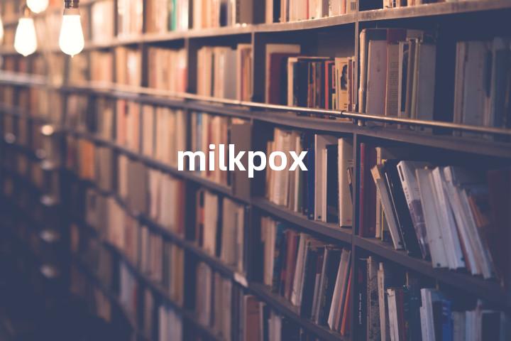 milkpox单词图解，单词释义场景配图