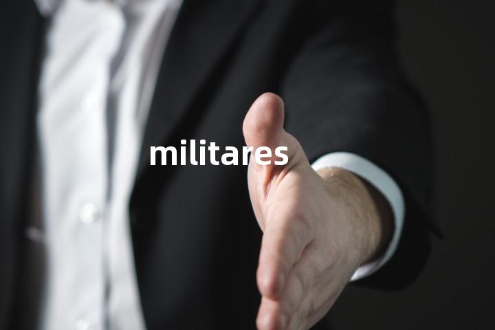 militares单词图解，单词释义场景配图