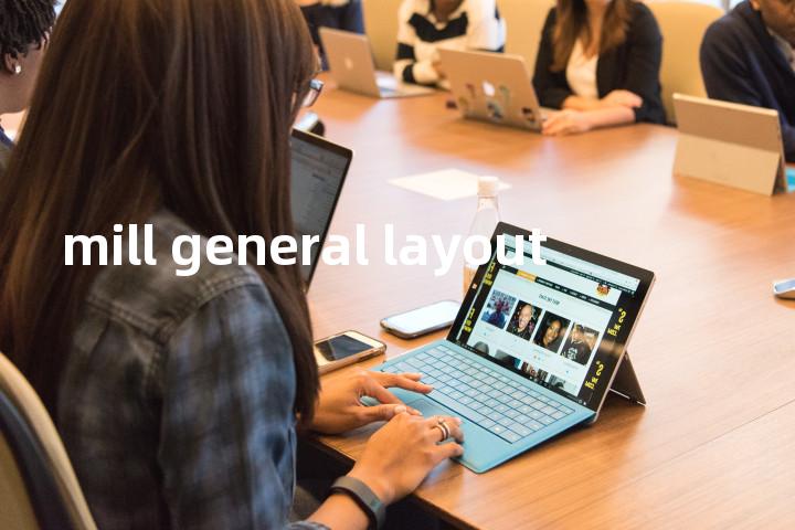 mill general layout单词图解，单词释义场景配图