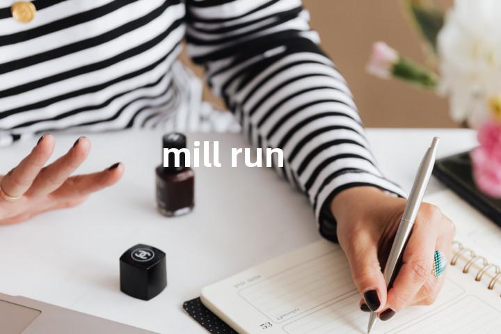 mill run单词图解，单词释义场景配图